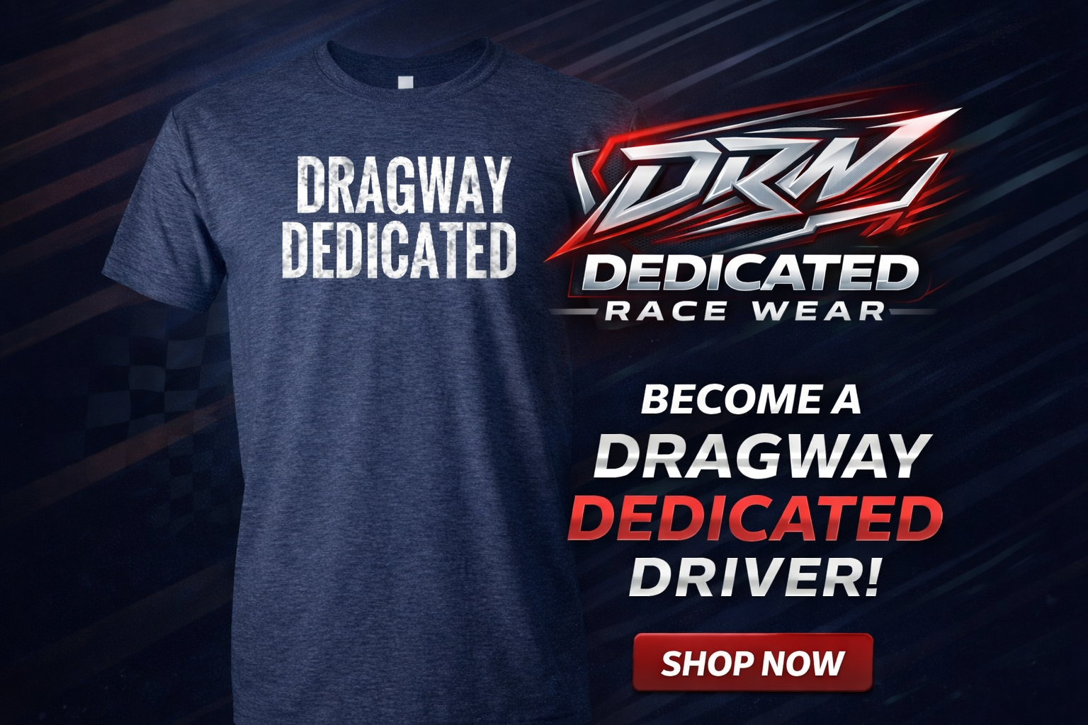 DRAGWAY DEDICATED (COMING SOON) On Order!